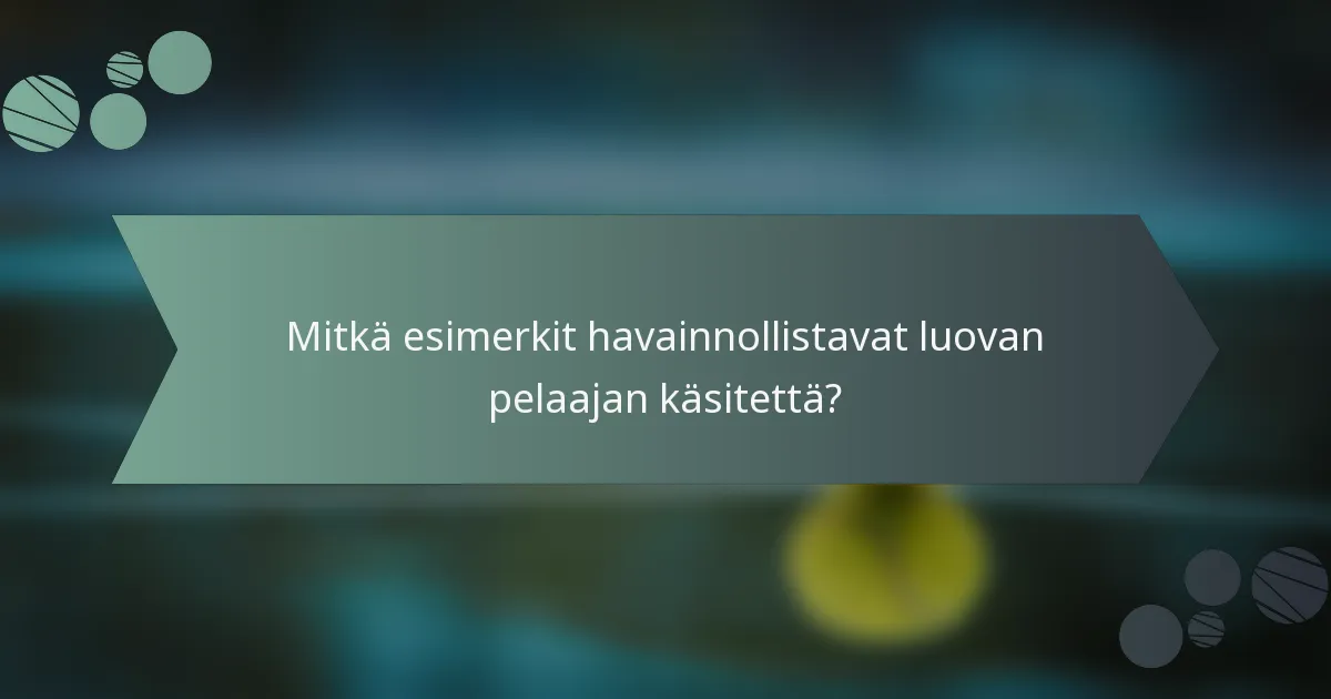 Mitkä esimerkit havainnollistavat luovan pelaajan käsitettä?